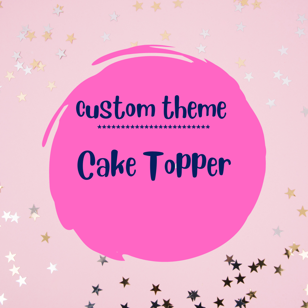Custom Cake Topper
